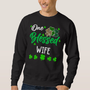 Eine gesegnete Ehefrau am St. Patrick's Day Sweatshirt