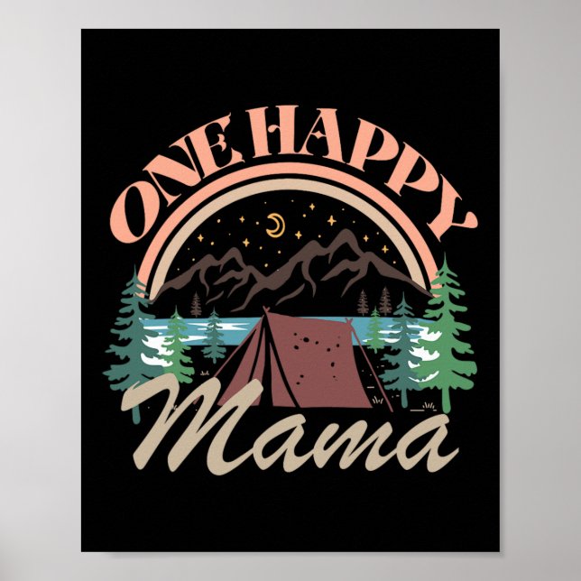Eine glückliche Mama zum ersten Geburtstag Camping Poster (Vorne)