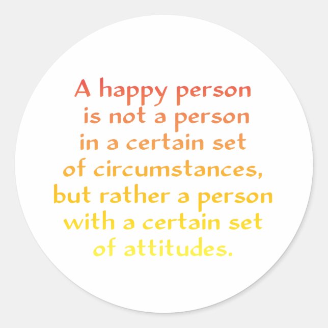 Eine glückliche Person ist nicht eine Person in Runder Aufkleber (Vorderseite)