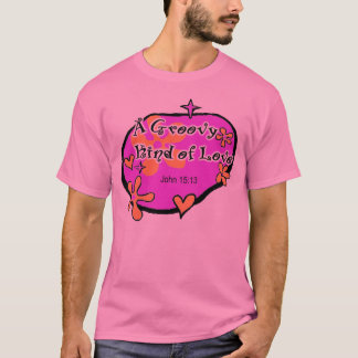 Eine Groovy Art Liebe, John-15:13, Jesus Christus T-Shirt