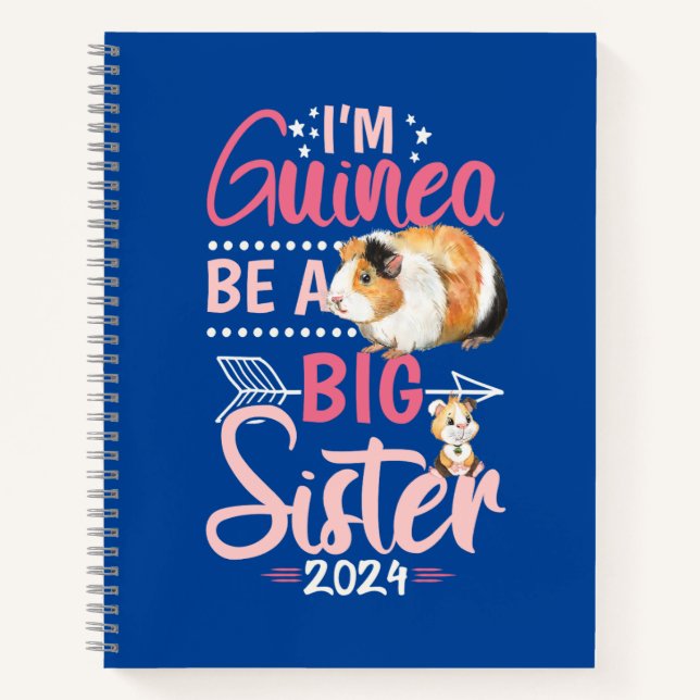 Eine große Schwester 2024 - Guinea Pig Pun Notizbuch (Vorderseite)