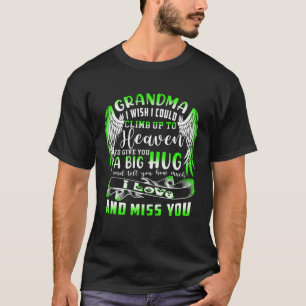Eine große Umarmung und erzähle meiner Oma, wie se T-Shirt