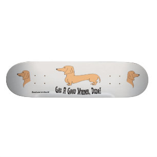Eine gute Dackel, Typ!Skateboard Skateboard