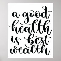 Eine gute Gesundheit ist der beste Wohlstand