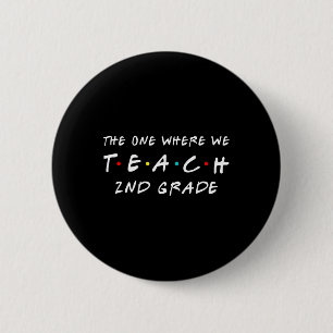 Eine, in der wir zweitklassigen Lehrer unterrichte Button