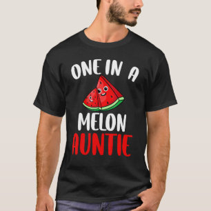 Eine in einem Melon Tante Watermelon Frucht Famili T-Shirt