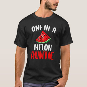 Eine in einem Melon Tante Watermelon Frucht Famili T-Shirt