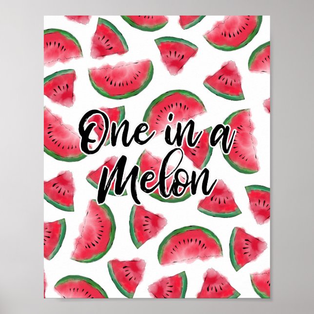 Eine in einem Melon Zitat Wassermelone Wasserfarbe Poster (Vorne)