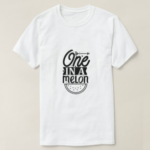 Eine in einer Melone-01 T-Shirt