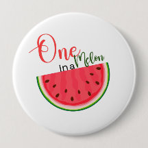 Eine in einer Melone Geburtstagsbutton