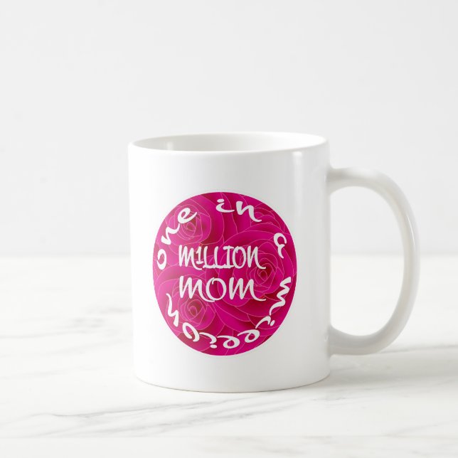 Eine in einer Million Mamas Kaffeetasse (Rechts)