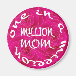 Eine in einer Million Mamas Magnet