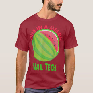 Eine in Melon Nail Tech Watermelon Retirement T-Shirt