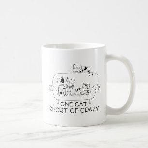 Eine Katze fehlt noch zum Verrücktwerden Kaffeetasse
