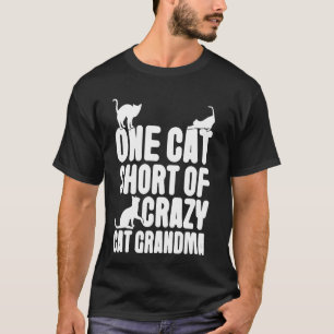 Eine Katze fehlt zur verrückten Katzenoma T-Shirt