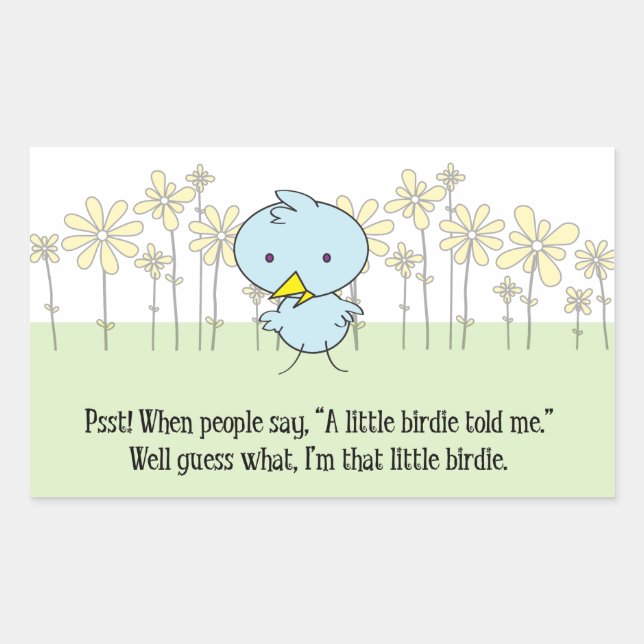 Eine kleine Birdie erzählte mir Aufkleber (Vorderseite)