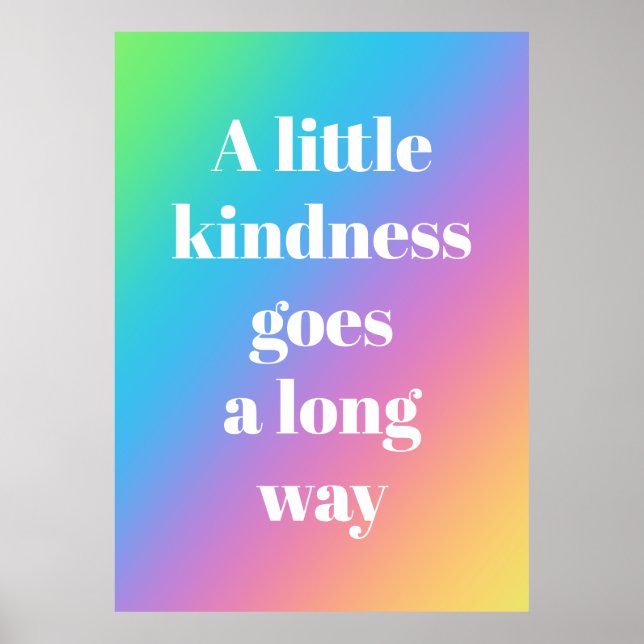 Eine kleine Güte hat ein Long Way Rainbow Poster (Vorne)