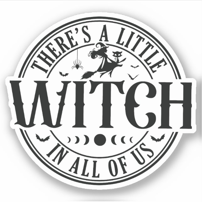Eine kleine Hexe in uns allen Vinyl Sticker (Vorderseite)