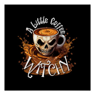 Eine kleine Kaffeekwitsche Poster