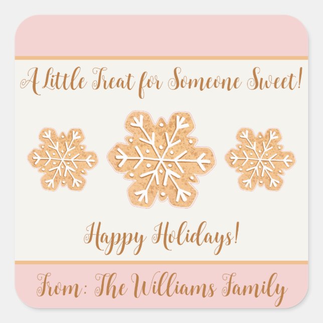 Eine kleine Leckerei für Jemand Süßes Schneeflocke Quadratischer Aufkleber (Vorderseite)
