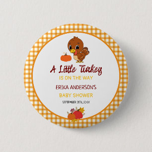 Eine kleine Türkei Baby Dusche Erntedank Button. Button