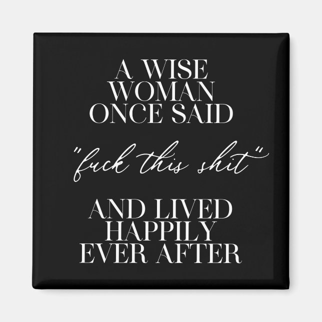 Eine kluge Frau sagte einmal Magnet (Vorne)