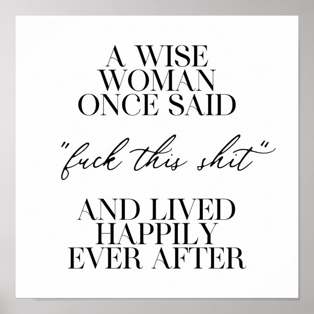 Eine kluge Frau sagte einmal Poster (Vorne)