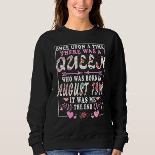 Eine Königin, die im August 1990 Geboren war, eine Sweatshirt
