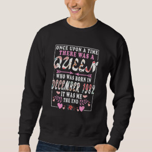 Eine Königin, die im Dezember 1982 Geboren war Sweatshirt