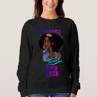 Eine Königin ist Geboren im Juli 1938 Happy 84. Ge Sweatshirt