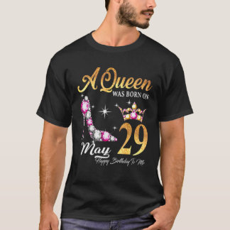 Eine Königin war am 29. Mai zum Geburtstag für mic T-Shirt