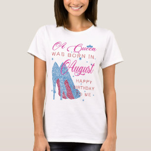 Eine Königin war im August geboren, glücklicher Ge T-Shirt