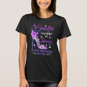 Eine Königin war im Januar glücklich zum Geburtsta T-Shirt