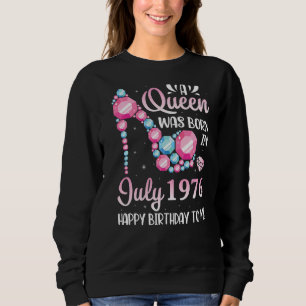 Eine Königin war im Juli 1976 zum Geburtstag Gebor Sweatshirt