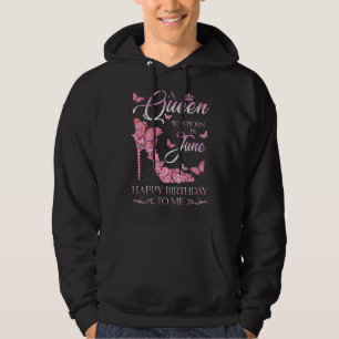 Eine Königin war im Juni glücklich Geburtstag für  Hoodie