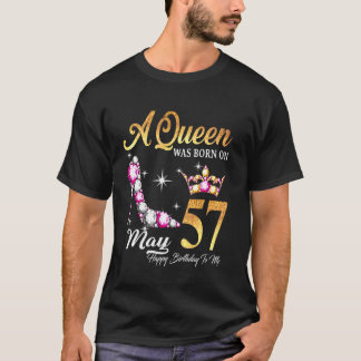 Eine Königin war im Mai 57 zum Geburtstag für mich T-Shirt