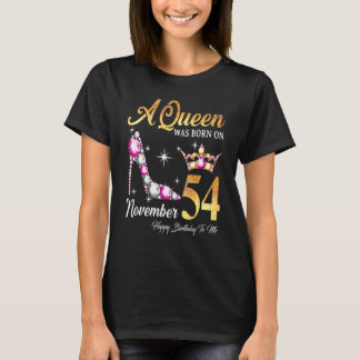 Eine Königin war im November 54 glücklich Geburtst T-Shirt