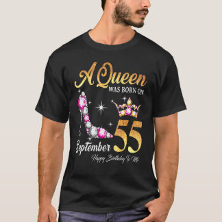 Eine Königin war im September 55 glücklich Geburts T-Shirt
