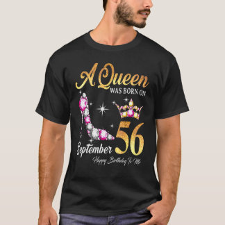 Eine Königin war im September 56 glücklich Geburts T-Shirt