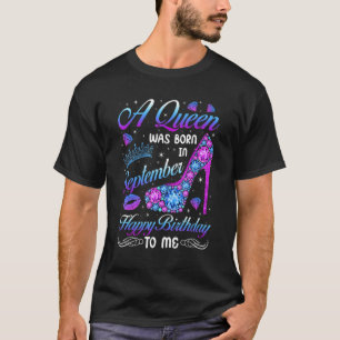 Eine Königin war im September High Heels Geburtsta T-Shirt