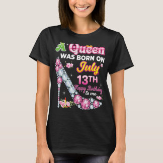 Eine Königin wurde am 13. Juli 13. Geburtstag Gebo T-Shirt