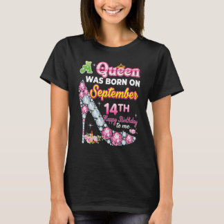 Eine Königin wurde am 14. September Geboren, 14. H T-Shirt
