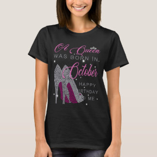 Eine Königin wurde im Oktober geboren, alles Gute T-Shirt