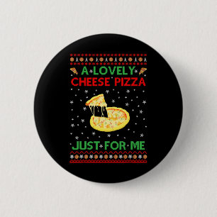 Eine köstliche Käse Pizza Alone Fun Kevin X-Mas Zu Button