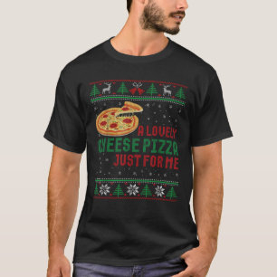 Eine köstliche Käse-Pizza für mich Funny Christmas T-Shirt
