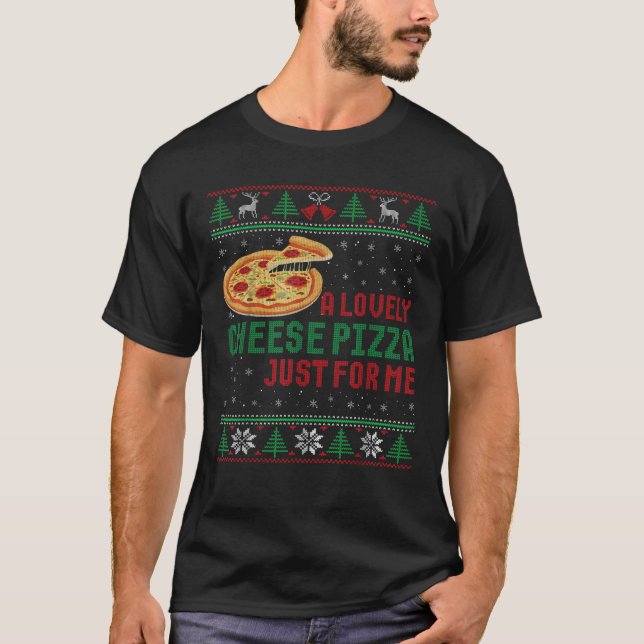 Eine köstliche Käse-Pizza für mich Funny Christmas T-Shirt (Vorderseite)