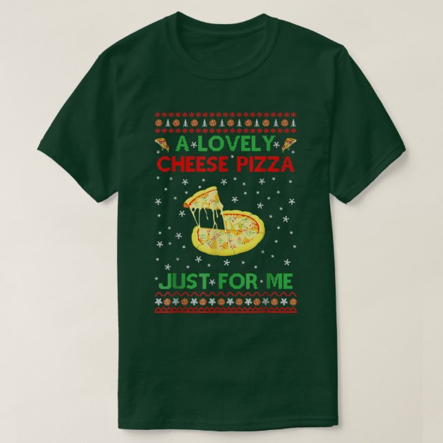 Eine köstliche Käsepizza Alone Funny Kevin X-Mas Z T-Shirt (Design vorne)