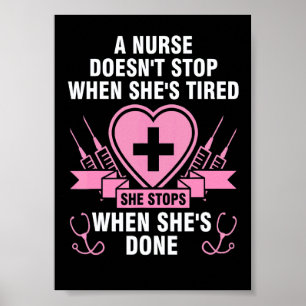 eine Krankenschwester hört nicht auf, wenn sie müd Poster