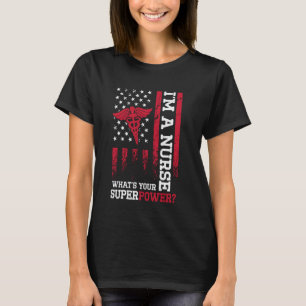 EINE KRANKENSCHWESTER, WAS IST DEINE SUPERKRAFT T-Shirt