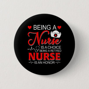 Eine Krankenschwester zu sein, ist eine auserwählt Button